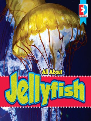 cover image of All About Jellyfish